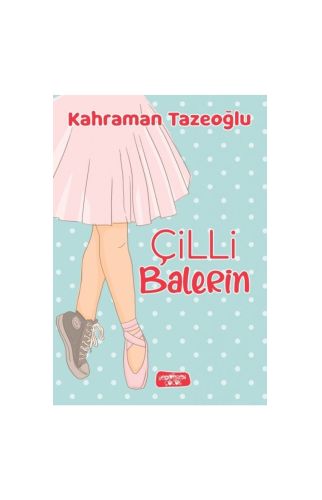 Çilli Balerin-Kahraman Tazeoğlu 