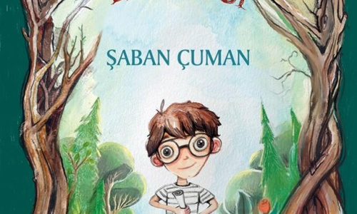 Şaban Çuman, Orman'ın yeni kitabı Dünya Efsanesi Acayip Kitaplar yayımlandı