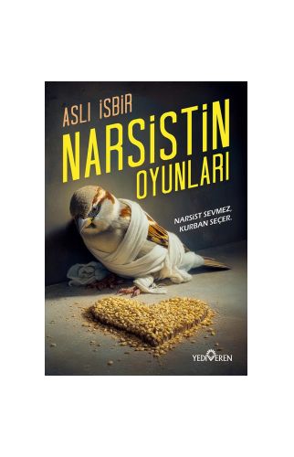 Narsistin Oyunları/Aslı İsbir/Yediveren