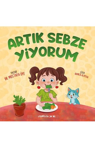 Artık Sebze Yiyorum/Mustafa Üye/Yediveren Çocuk 