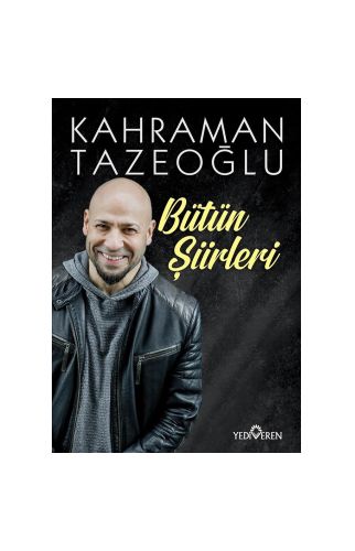 Bütün Şiirleri/Kahraman Tazeoğlu/Yediveren yayınları