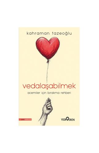Vedalaşabilmek /Kahraman Tazeoğlu /Yediveren Yayınları