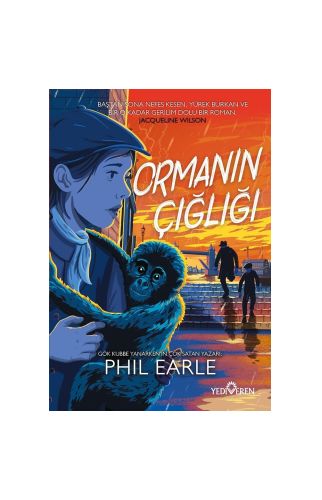 Ormanın Çığlığı/Phil Earle/Yediveren Yayınları