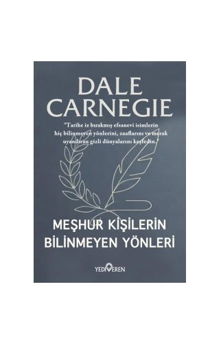 Meşhur Kişilerin Bilinmeyen Yönleri/Dale Carnegie/Yediveren