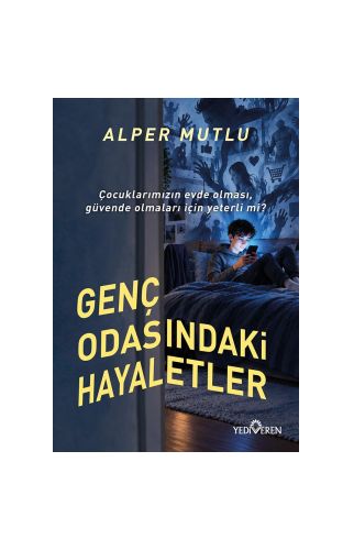 Genç Odasındaki Hayaletler/Alper Mutlu/Yediveren