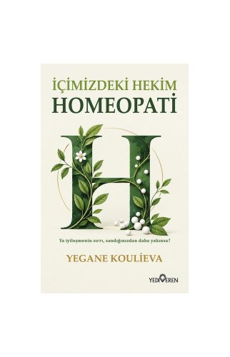 İçimizdeki Hekim Homeopati/Yegane Koulieva/Yediveren