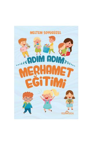 Adım Adım Merhamet Eğitimi - Meltem Soyugüzel