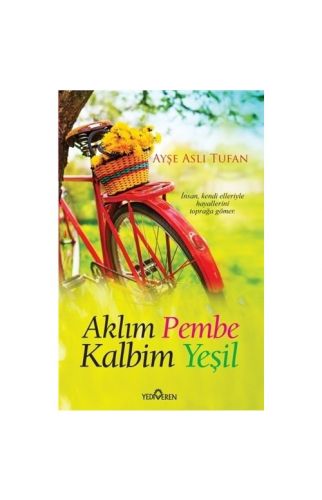 Aklım Pembe Kalbim Yeşil-Ayşe Aslı Tufan