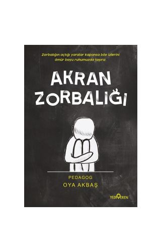Akran Zorbalığı-Oya Akbaş-Yediveren Yayınları