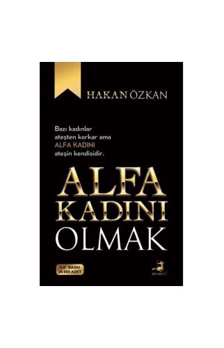 Alfa Kadını Olmak - Hakan Özkan
