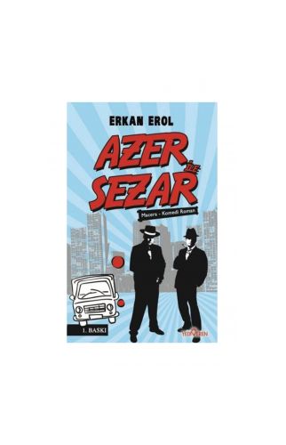 Azer ile Sezar - Erkan Erol - Serkan Erol