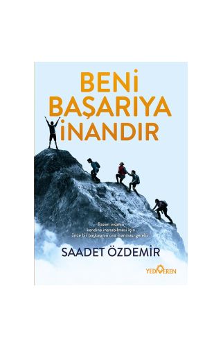 Beni Başarıya İnandır/Saadet Özdemir/Yediveren