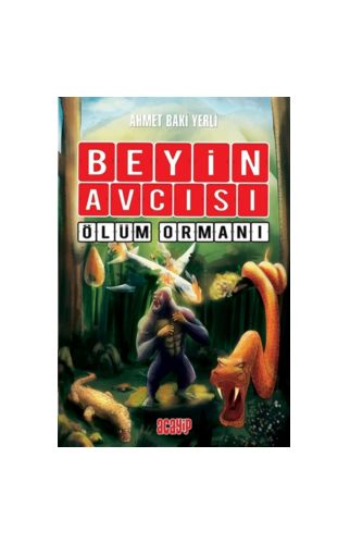 Beyin Avcısı 4 - Ölüm Ormanı - Ahmet Baki Yerli