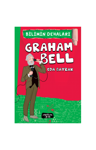 Bilimin Dehaları-Graham Bell