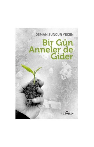 Bir Gün Anneler De Gider