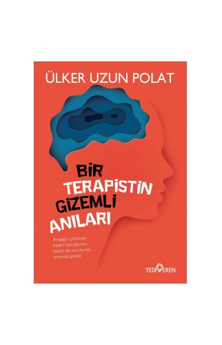 Bir Terapistin Gizemli Anıları - Ülker Uzun Polat - Yediveren