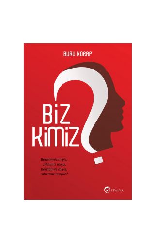Biz Kimiz? - Buru Korap - Eftalya Kitap