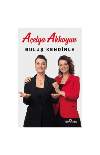 Buluş Kendinle-Açelya Akkoyun-Yediveren Yayinlari 