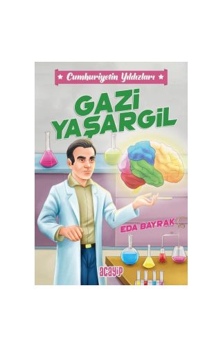 Gazi Yaşargil Cumhuriyetin Yıldızları / 4 - Acayip
