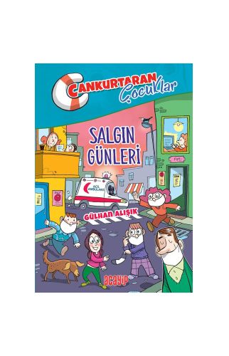 Cankurtaran Çocuklar/Salgın Günleri/Gülhan Alışık/Acayip