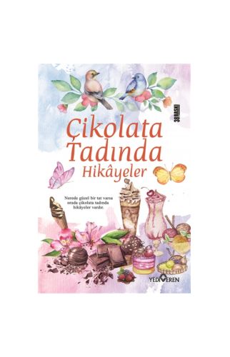 Çikolata Tadında Hikayeler - Akif Bayrak - Yediveren Yayınları