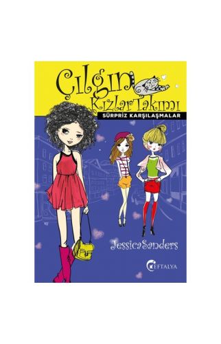 Çılgın Kızlar Takımı- Sürpriz Karşılaşmalar - Jessica Sanders
