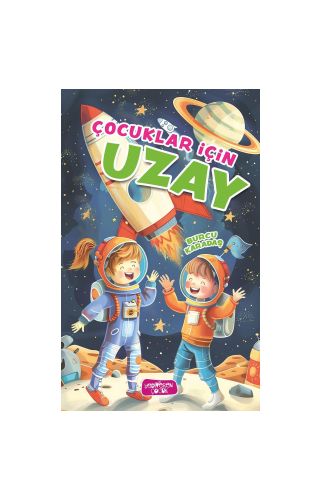 Çocuklar İçin Uzay/Burcu Karadaş/Yediveren Çocuk