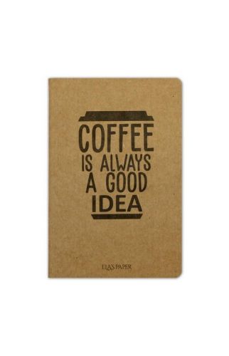 Coffe Is Always a Good Idea İnce Kapak Düz Çizgisiz Defter