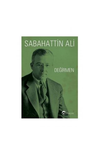 Değirmen - Sabahattin Ali - Eftalya Yayınları