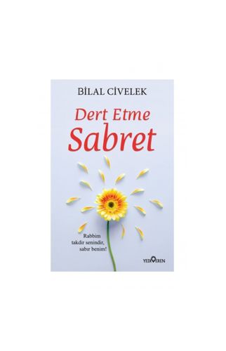 Dert Etme Sabret - Bilal Civelek