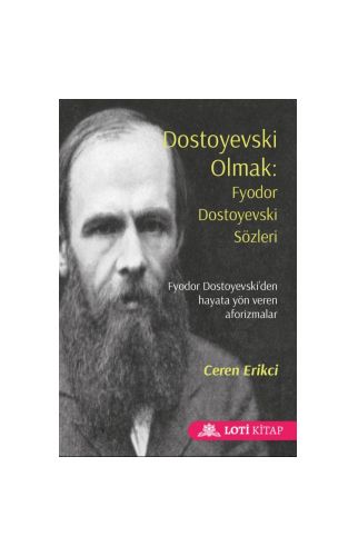 Dostoyevski Olmak-Ceren Ekici