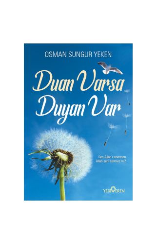Duan Varsa Duyan Var/Osman Sungur Yeken/Yediveren