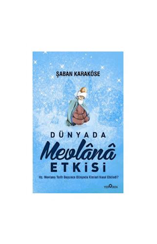 Dünyada Mevlana Etkisi Şaban Karaköse - Şaban Karaköse