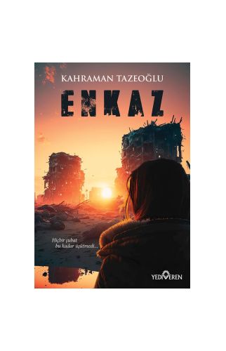 Enkaz/Kahraman Tazeoğlu/Yediveren