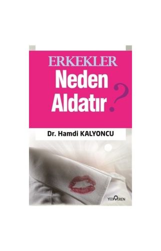 Erkekler Neden Aldatır-Hamdi Kalyoncu