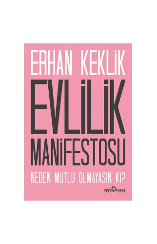Evlilik Manifestosu/Erhan Keklik/Yediveren 