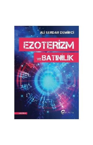 Ezoterizm ve Batınilik - Ali Serdar Demirci