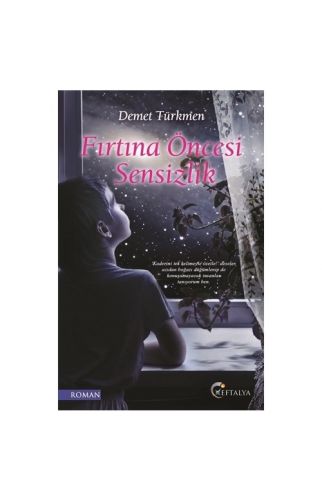 Fırtına Öncesi Sensizlik-Demet Türkmen