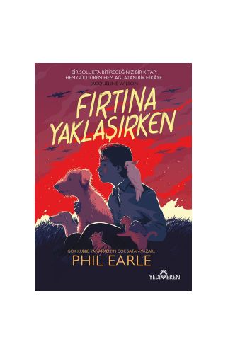 Fırtına Yaklaşırken/Phil Earle/Yediveren