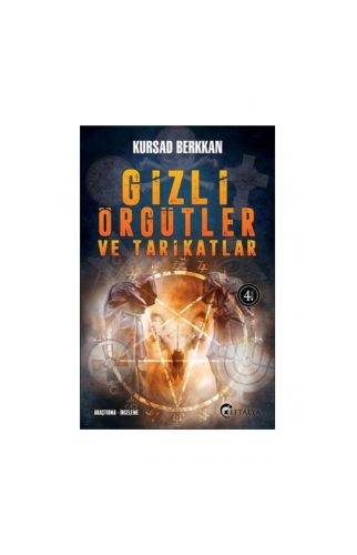 Gizli Örgütler ve Tarikatlar - Kurşad Berkkan - Kursad Berkkan