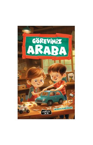 Görevimiz Araba/Burcu Karadaş/Yediveren Çocuk