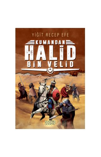 Halid Bin Velid: Kumandan 10 - Yiğit Recep Efe