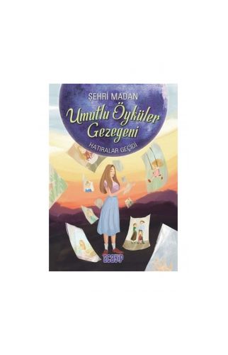 Hatıralar Geçidi / Umutlu Öyküler Gezegeni 3