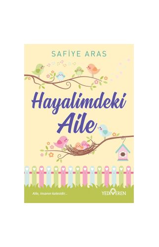 Hayalimdeki Aile/Safiye Aras/Yediveren