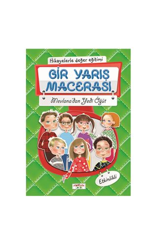 Hikayelerle Değer Eğitimi - Bir Yarış Macerası / Mevlana'dan Yedi Öğüt / 9786059780070