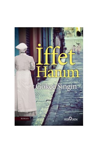 İffet Hanım - Gökçe Şingin - Yediveren Yayınları
