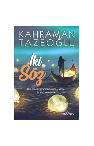 İki Söz - Kahraman Tazeoğlu - Yediveren Yayınları