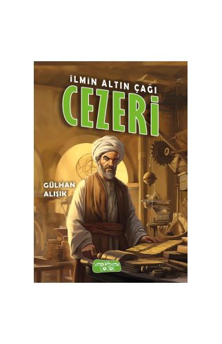 İlmin Altın Çağı Cezeri/Gülhan Alışık/Yediveren Çocuk 