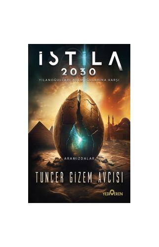 İstila 2030/Tuncer Gizem Avcısı/Yediveren