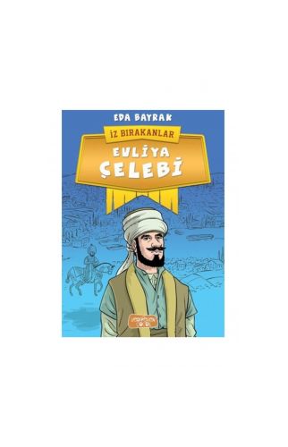 İz Bırakanlar Evliya Çelebi